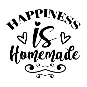 Happiness Is Homemade Happiness Is Homemade