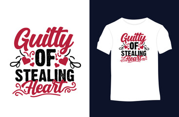 Valentines day lettering vector, valentine quotes lover typography tshirt`