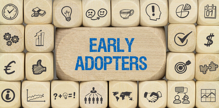 Early Adopters