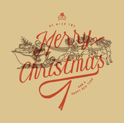 Santa Claus Sleigh with reindeers vintage Christmas calligraphy card silkscreen print vector illustration.