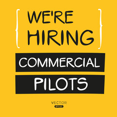 We are hiring (Commercial Pilots), vector illustration.