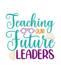 Obraz premium Teacher Svg Bundle, Teacher Quote Svg, Teacher Svg, School Svg, Teacher Life Svg, Back to School Svg, Teacher Appreciation Svg,Hello School SVG Bundle, Back to School SVG, Teacher svg, Kids Shirt svg,