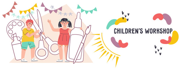 Children's workshop and crafting class, banner or flyer design, flat cartoon vector illustration isolated on white background. Kids activity and classes.