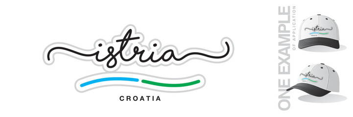 Istria Croatia, abstract Istria flag ribbon, new modern handwritten typography calligraphic logo icon with example of application - obrazy, fototapety, plakaty