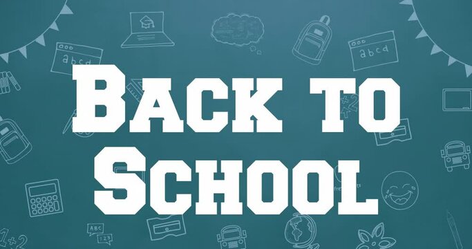 Animation of back to school text over school items icons on green background