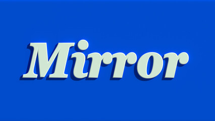 Mirror 3D Illustration Text with Blue Background