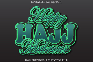 HAPPY HAJJ MABROUR editable text effect 3d emboss style design