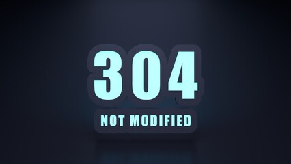 HTTP Error 304 Not Modified. 3d render illustration.