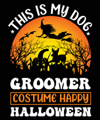 This Is My Dog Groomer Costume Happy Halloween T-shirt Design