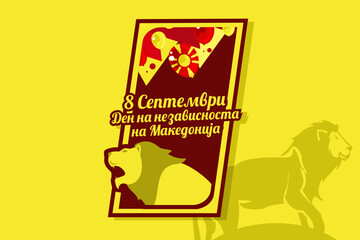 Translation: September 8, Independence Day. Happy Independence Day of North Macedonia vector illustration. Suitable for greeting card, poster and banner.