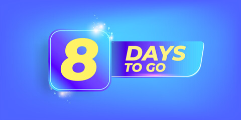 Eight days to go countdown blue horizontal banner design template. 8 days to go sale announcement blue modern stylish banner, label, sticker, icon, poster and flyer.