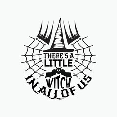 There's little witch in all of us - Halloween typographic saying design vector