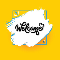 Welcome lettering quote with artistic background