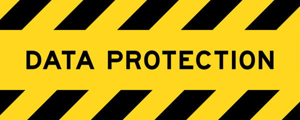 Yellow and black color with line striped label banner with word data protection