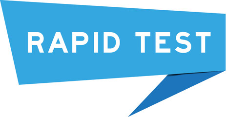 Blue color speech banner with word rapid test on white background