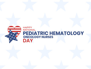 Obraz premium National Pediatric Hematology Oncology Nurses. Holiday concept. Template for background, banner, card, poster, t-shirt with text inscription