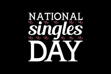 National singles day, single-day t-shirt design