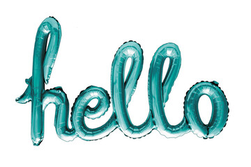 The word hello with turquoise a foil balloon transparent