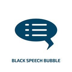 black speech bubble vector icon. black speech bubble, bubble, speech filled icons from flat chatting concept. Isolated black glyph icon, vector illustration symbol element for web design and mobile