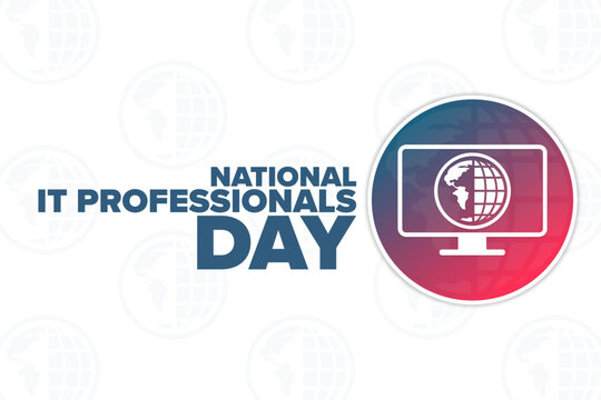 National IT Professionals Day. Holiday concept. Template for background, banner, card, poster with text inscription. Vector EPS10 illustration.