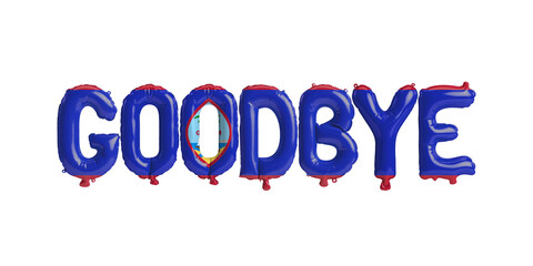 3d illustration of goodbye letter balloon in Guam flag isolated on white background