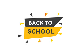 Back to school button.  Back to school speech bubble. Back to school banner label template. Vector Illustration
