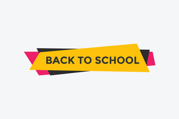 Back to school button.  Back to school speech bubble. Back to school banner label template. Vector Illustration
