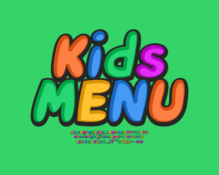 Colorful flyer Kids Menu. Cartoon multicolor font set with alphabet letters and numbers