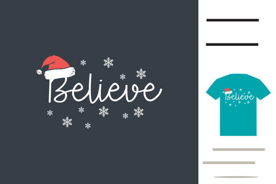 Believe Christmas t shirt design 