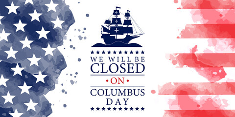 We Will closed on Columbus Day - obrazy, fototapety, plakaty