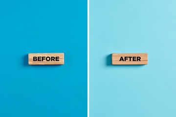 The words before and after on wooden blocks. Comparing before and after