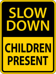 Slow Down Children Present Sign On White Background