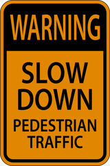 Warning Slow Down Pedestrian Traffic Sign On White Background