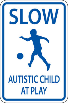 Slow Autistic Child At Play Sign On White Background