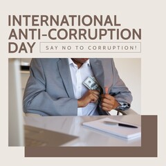 International anti-corruption day text with midsection of businessman placing dollar bills in pocket