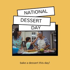 Composite of bake a dessert on national dessert day text and biracial family making cookies