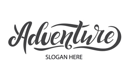 Adventure.Slogan here. Vector illustration with hand lettering. Black trendy calligraphy letters  on white background. Modern design for sport company shop renting equipment travelling card banner ads