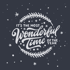 It is the most wonderful time of the year lettering template. Christmas greeting card invitation with snowflakes. Winter holidays related typographic quote. Vector vintage illustration. - obrazy, fototapety, plakaty