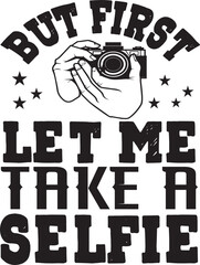 But First Let Me Take A #sELFie