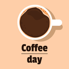 International Coffee day. Vector flat illustration with coffee cup. Use for greeting card, banner, poster and brochure.