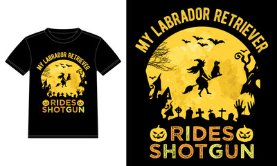 My Labrador Retriever Rides Shotgun Halloween T-Shirt