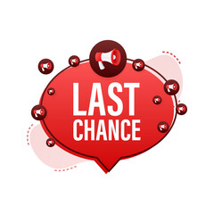 Megaphone banner, business concept with text last chance. Vector illustration.