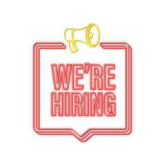 Megaphone label with we re hiring. Neon icon. Megaphone banner. Web design. Vector stock illustration.