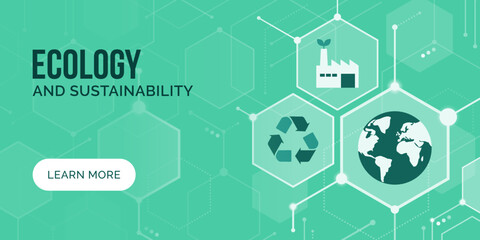 Ecology, sustainability and environmental care