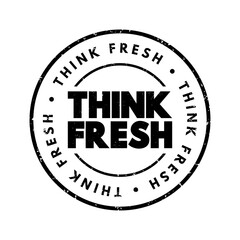 Think Fresh text stamp, concept background