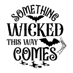 Something wicked this way comes Round Sign svg