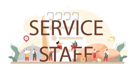 Service staff typographic header. Restaurant staff in the uniform
