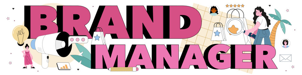 Brand manager typographic header. Specialist developing unique