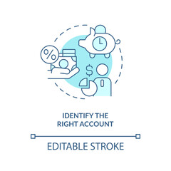Identify right account turquoise concept icon. Products for business. Choose bank abstract idea thin line illustration. Isolated outline drawing. Editable stroke. Arial, Myriad Pro-Bold fonts used