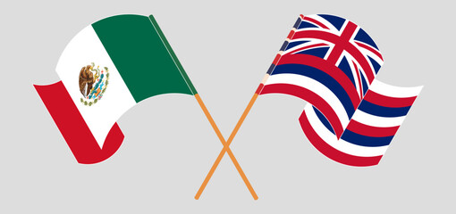 Obraz premium Crossed and waving flags of Mexico and The State Of Hawaii